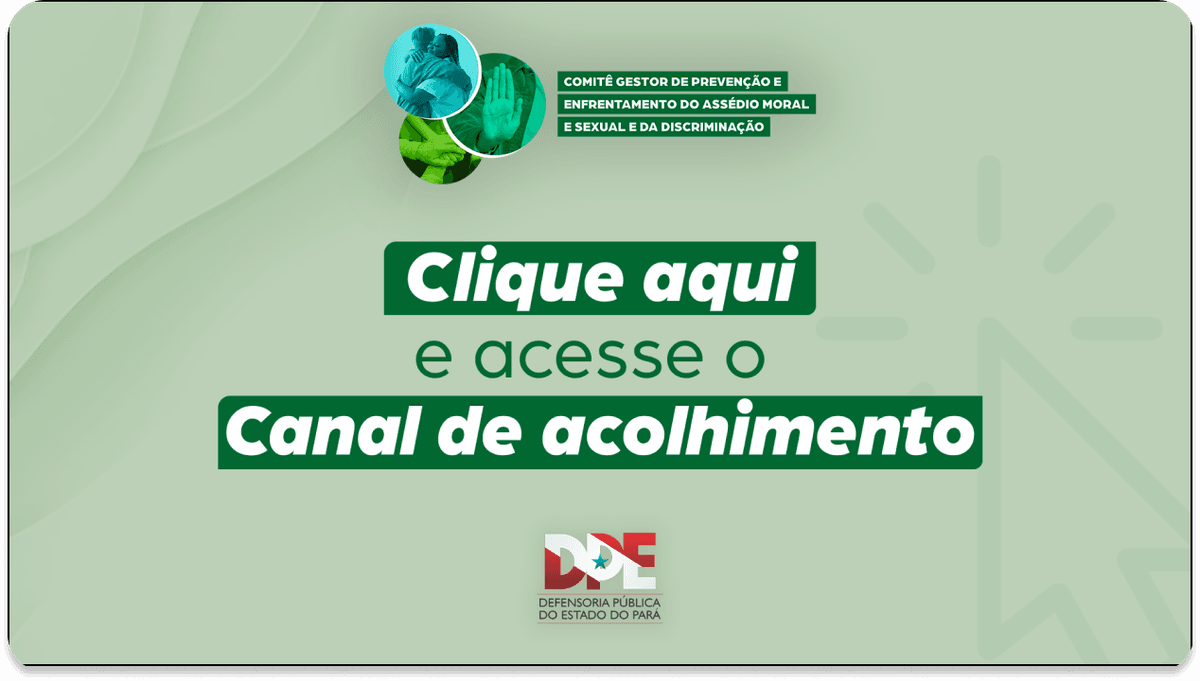 Acesse o Canal de Acolhimento